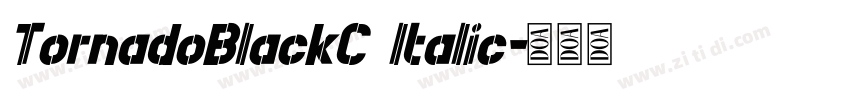 TornadoBlackC ltalic字体转换